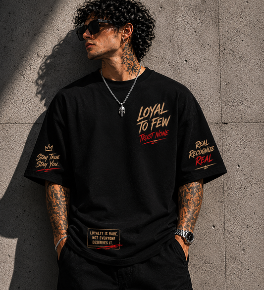 LOYAL TO FEW Streetwear Graphic Tee